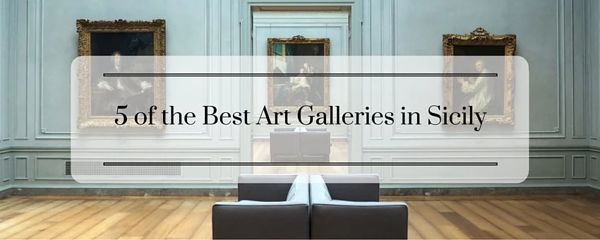 Top Art Galleries in Sicily