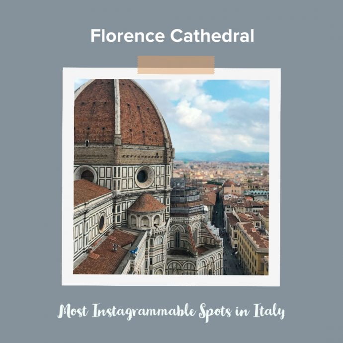 Most Instagrammable Places in Italy - Florence Cathedral