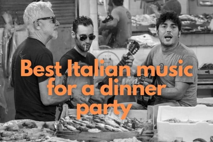 Best Italian music for a dinner party