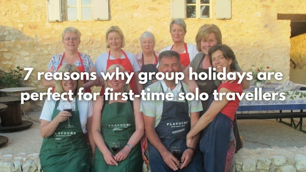 7 reasons why group holidays are perfect for first-time solo travellers