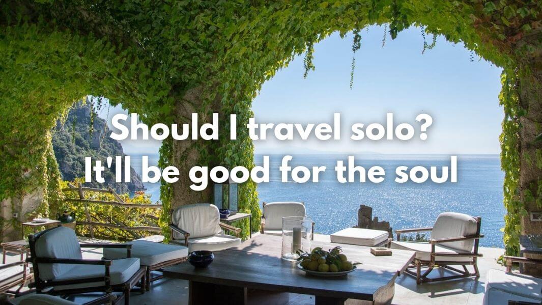 Should I travel solo?