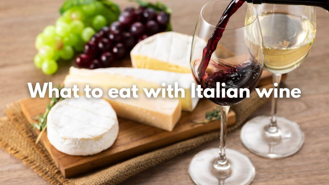 What to eat with Italian wine