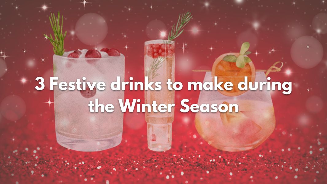 3 Festive drinks to make during the Winter